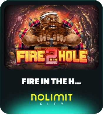 Fire in the Hole 2